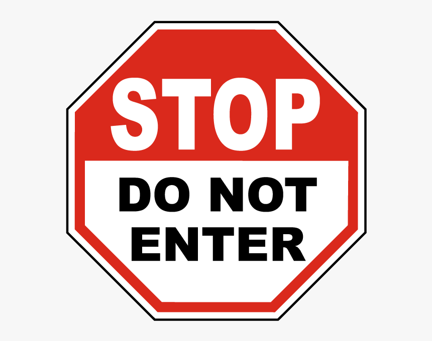 Do Not Enter Png - Stop Sign, Transparent Png, Free Download