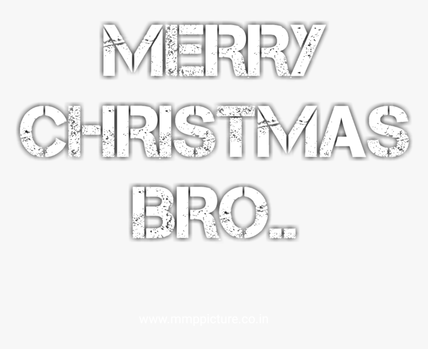 Merry Christmas Bro, Merry Christmas Text Png, Merry - High Contrast, Transparent Png, Free Download