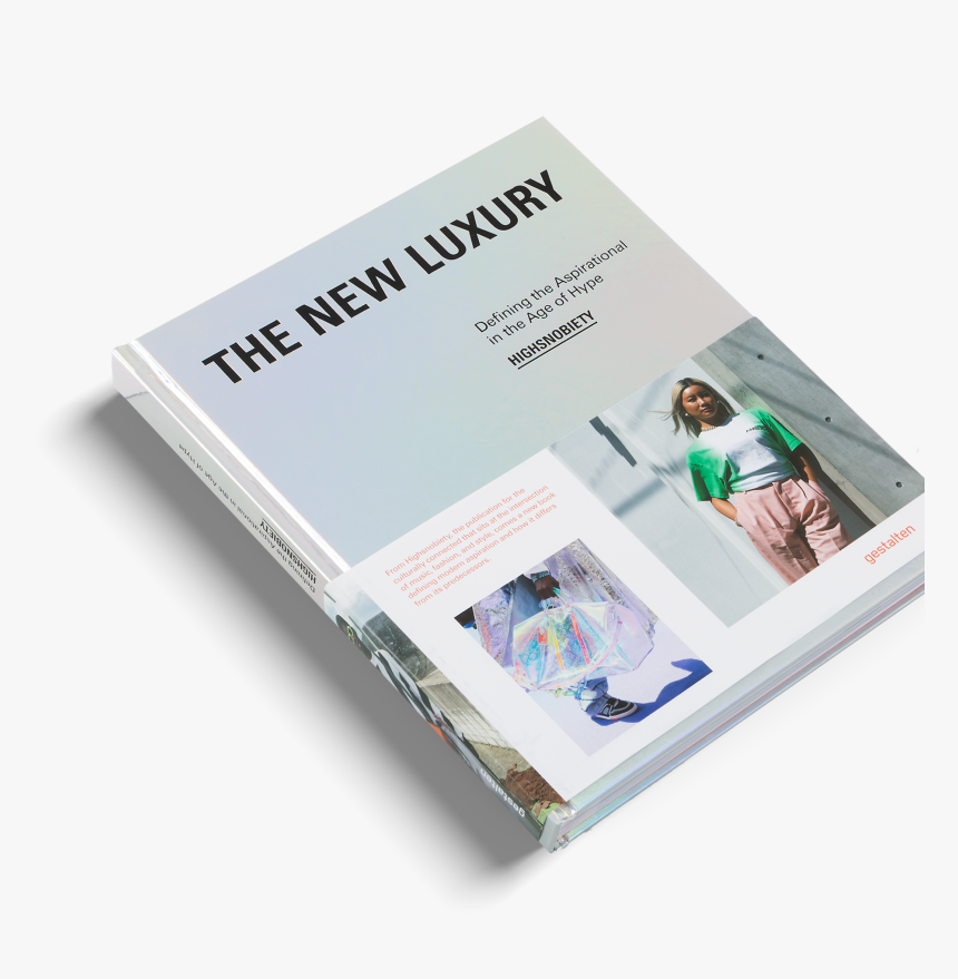 The New Luxury"
 Class= - New Luxury Highsnobiety Defining The Aspirational, HD Png Download, Free Download