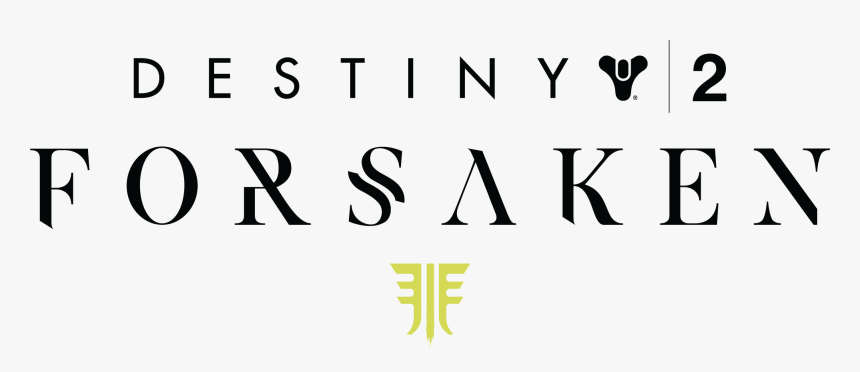 Destiny 2 Forsaken Logo Release Time - Destiny 2 Forsaken Png, Transparent Png, Free Download