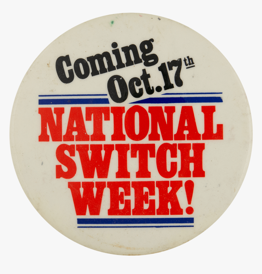 National Switch Week Event Busy Beaver Button Museum - Circle, HD Png Download, Free Download