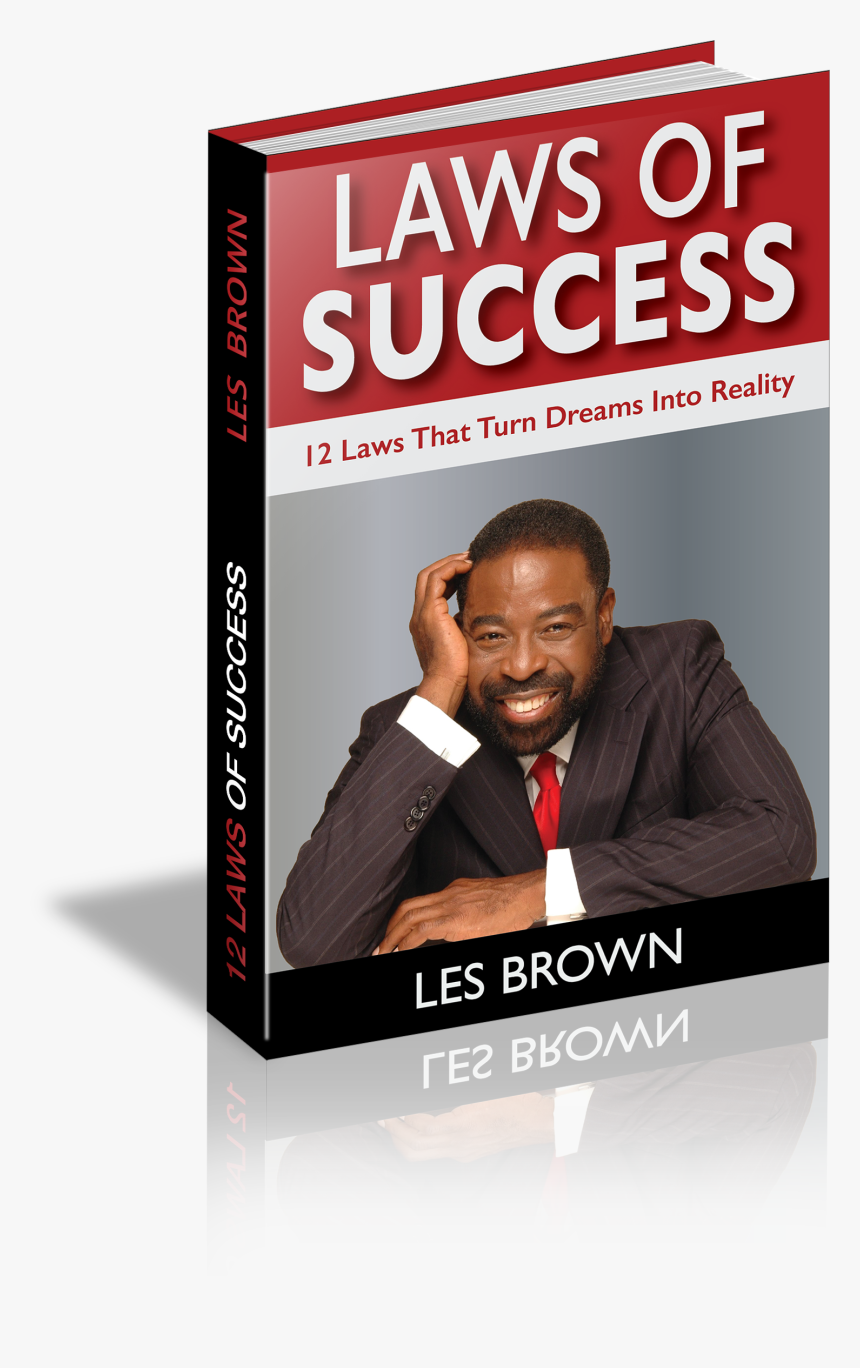 Law Of Success Review - Laws Of Success Les Brown, HD Png Download, Free Download
