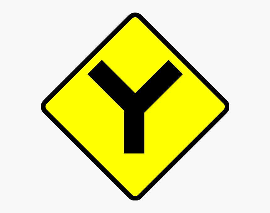Caution Y Road Png Clip Arts - Y Junction Road Sign, Transparent Png, Free Download