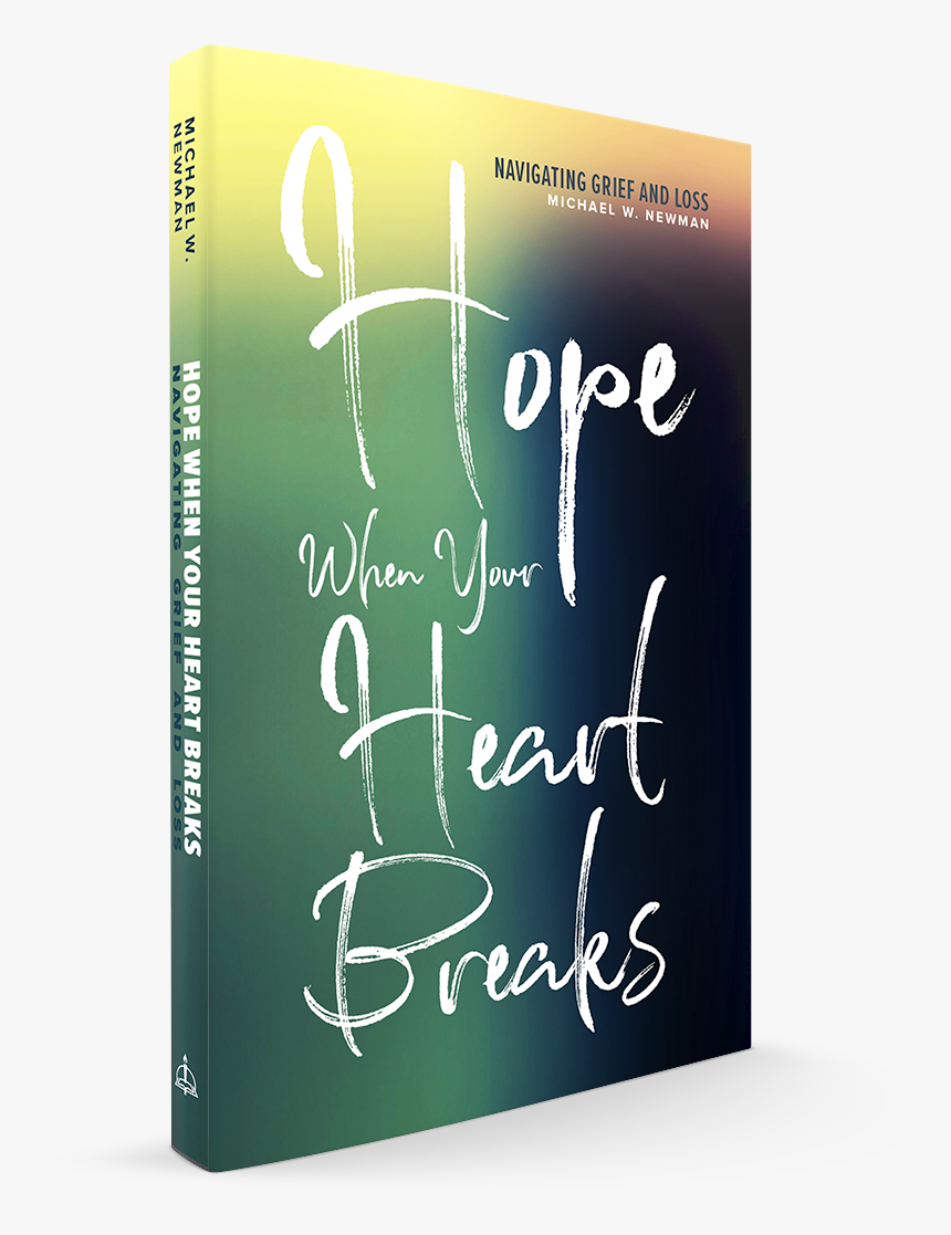 Hope When Your Heart Breaks: Navigating Grief And Loss, HD Png Download, Free Download