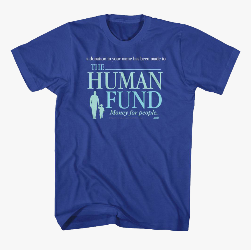 Seinfeld Human Fund T-shirt - Strike, HD Png Download, Free Download