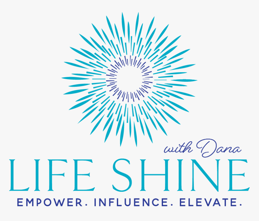 Life Shine With Dana - Graphic Design, HD Png Download, Free Download