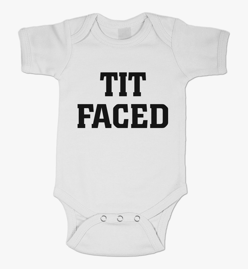 Tit Faced / Baby Onesie - Active Shirt, HD Png Download, Free Download