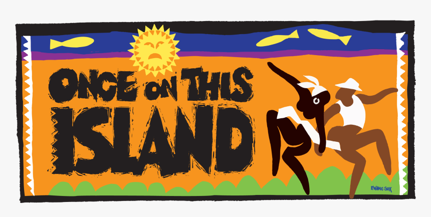 Once On This Island Jr, HD Png Download, Free Download