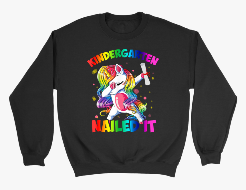 Download Dabbing Girl Unicorn Kindergarten Nailed It 2019 Graduation Loser Lover Sweatshirt Hd Png Download Kindpng