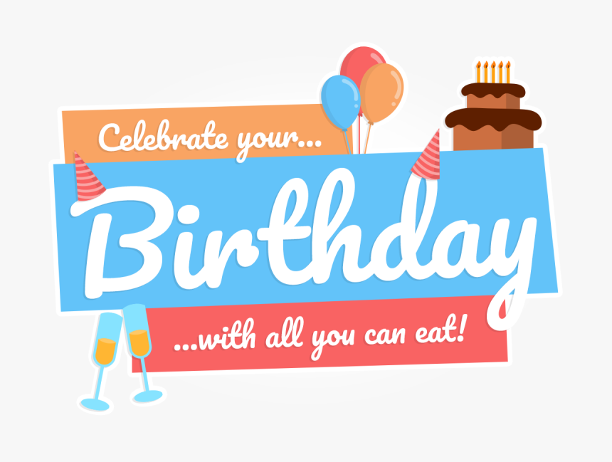 Celebrate Your Birthday With Us, HD Png Download, Free Download