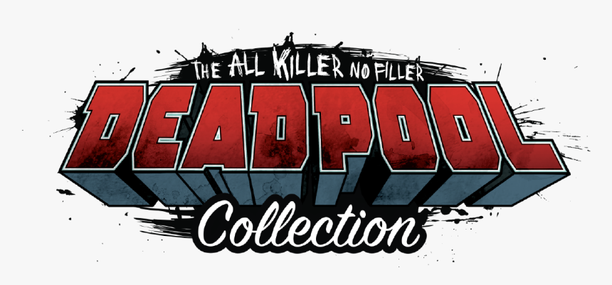 The All Killer No Filler Deadpool Collection - Graphic Design, HD Png Download, Free Download