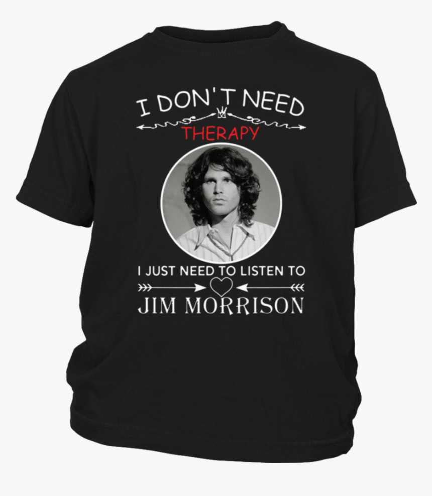 I Don’t Need Therapy I Just Need To Listen To Jim Morrison - Bud Light Posty Go, HD Png Download, Free Download