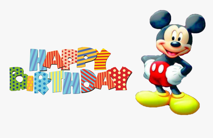 Happy Birthday Png Image - Mickey Mouse Birthday Png, Transparent Png, Free Download