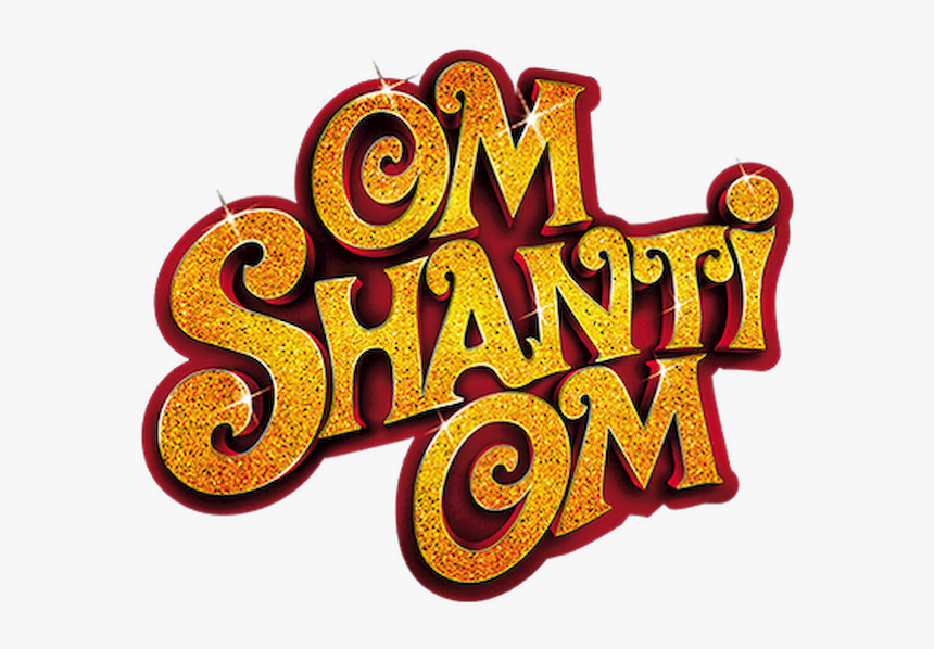Om Shanti Om, HD Png Download, Free Download