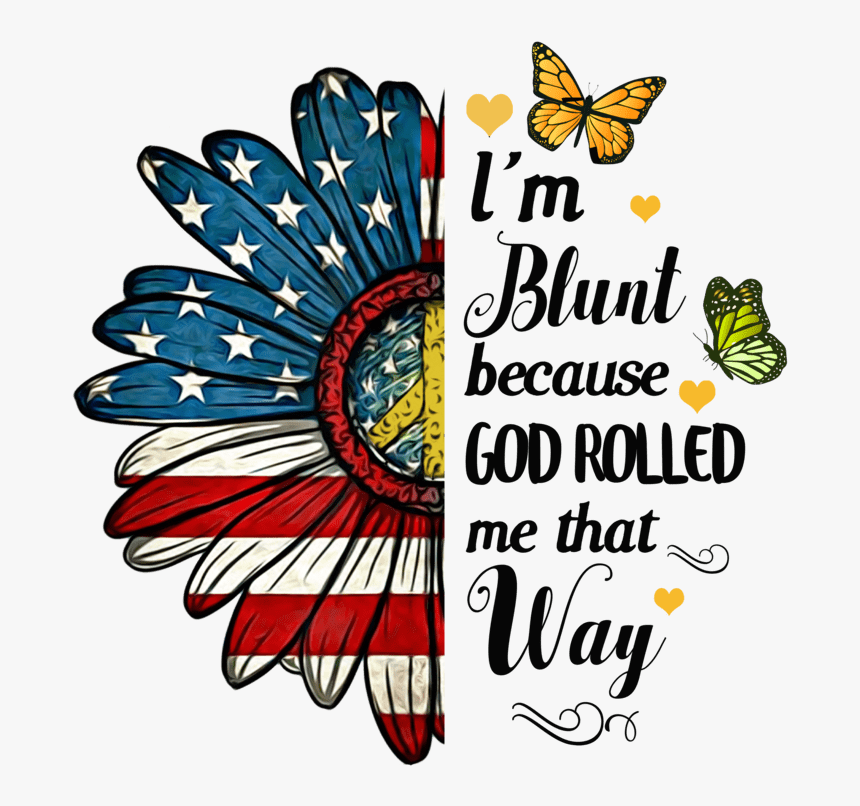 Im Blunt Because God Rolled Me That Way Svg, HD Png Download, Free Download