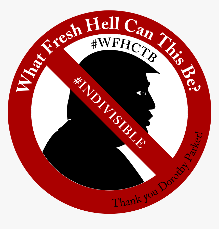 What Fresh Hell Can This Be Donald Trump Clip Arts - Circle, HD Png Download, Free Download