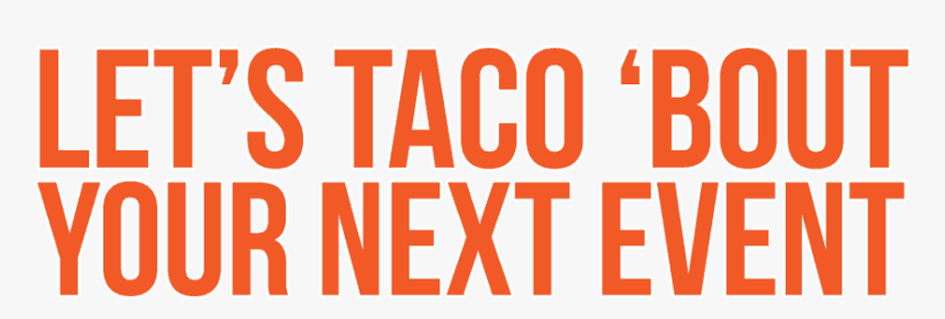 Let"s Taco "bout Your Next Event - Oval, HD Png Download, Free Download