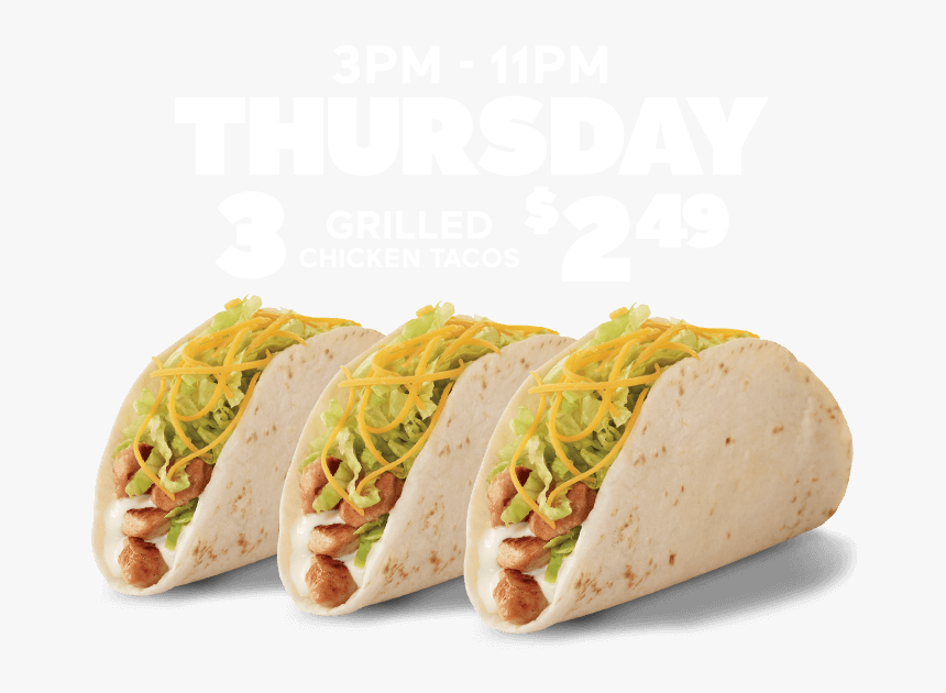 Every Thursday 3 Grilled Chicken Tacos $2 - Grilled Chicken Taco Del Taco, HD Png Download, Free Download