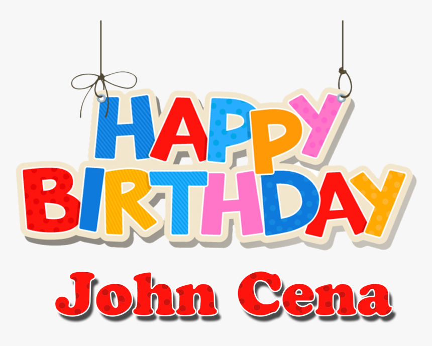 John Cena Happy Birthday Name Png - Happy Birthday Gaurav Name, Transparent Png, Free Download
