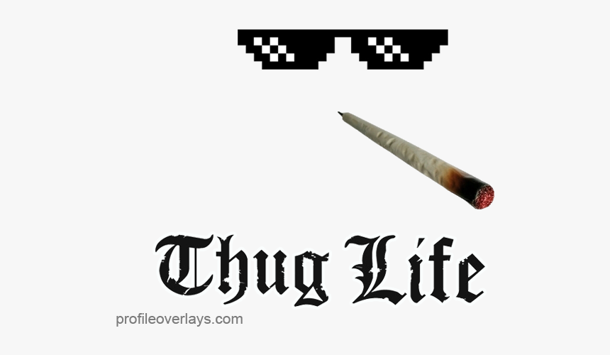 Thug Transparent Overlay - Thug Life Cigarette Png, Png Download, Free Download