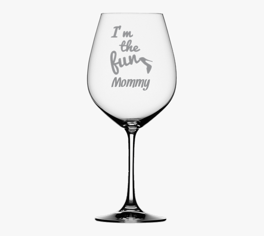 I"m The Fun Mommy Wine Glass - Sandblast On Wine Glass, HD Png Download, Free Download