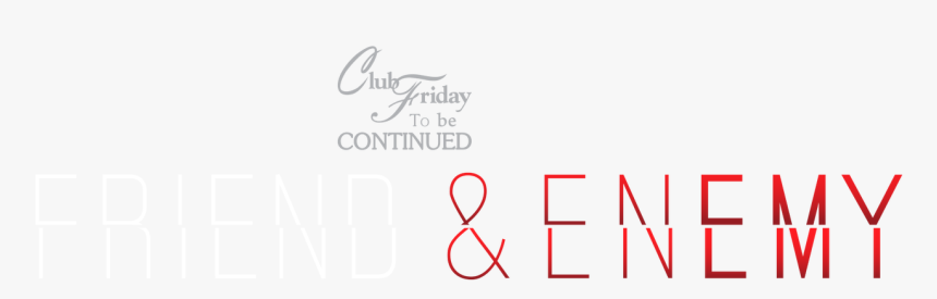 Club Friday To Be Continued - Calligraphy, HD Png Download, Free Download