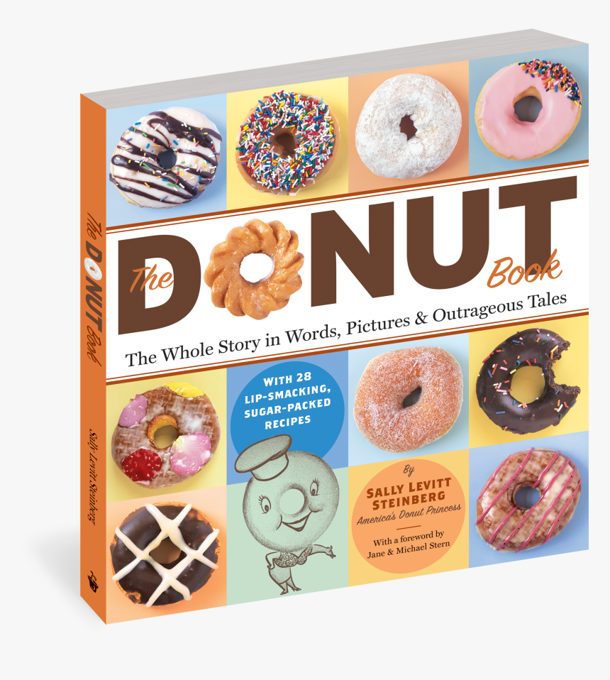 Transparent Donut Png Transparent - The Donut Book: The Origins, History, Lore, Literature,, Png Download, Free Download