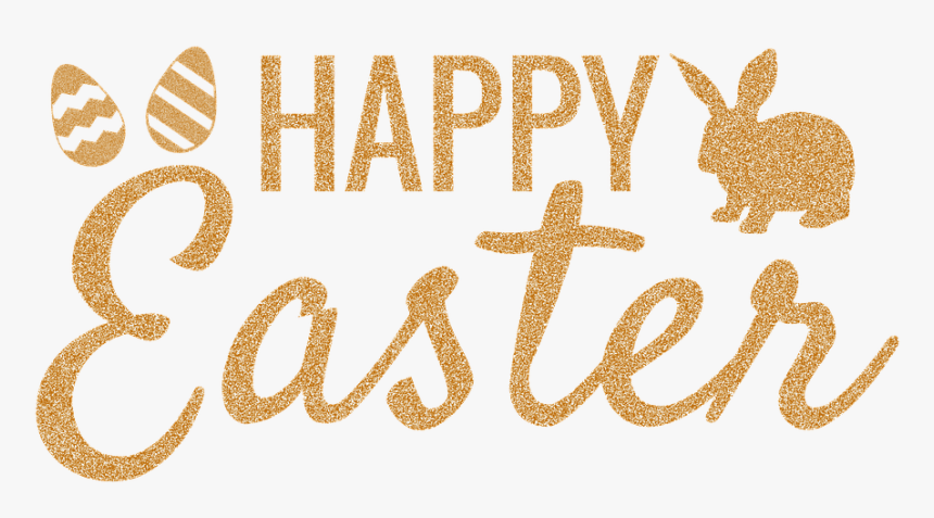 Happy Easter, Easter, Greeting, Gold Glitter, Glitter - Happy Easter Wishes Png, Transparent Png, Free Download