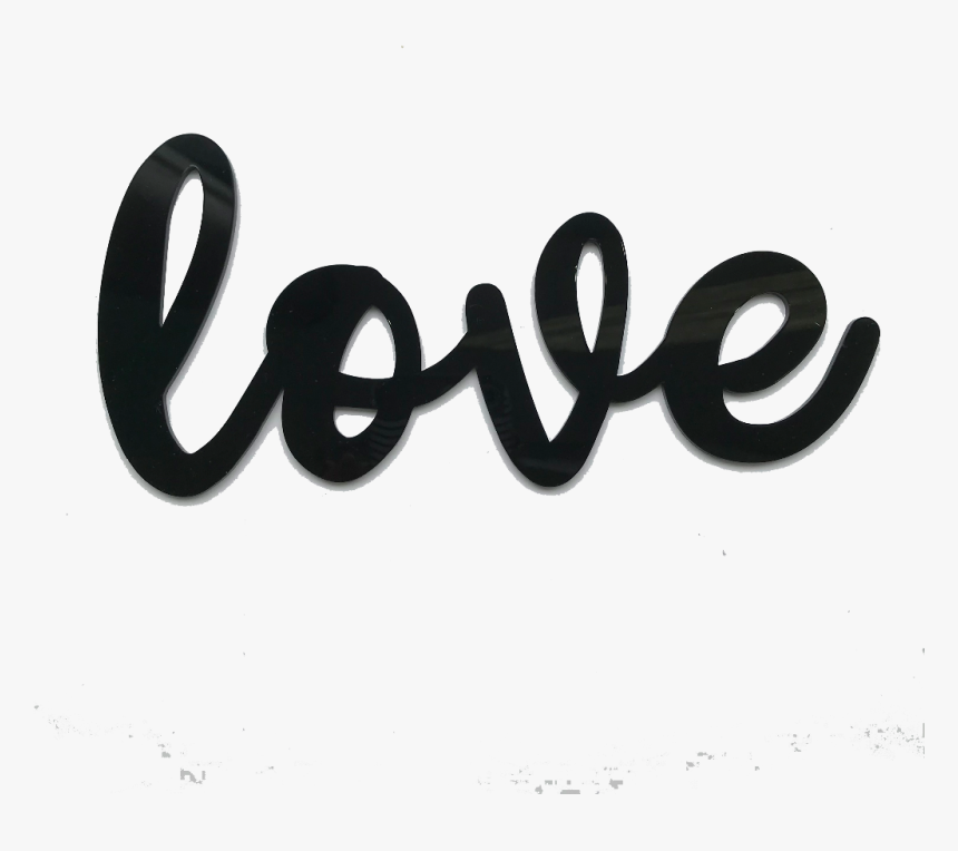 Love Black Acrylic Sign - Calligraphy, HD Png Download, Free Download