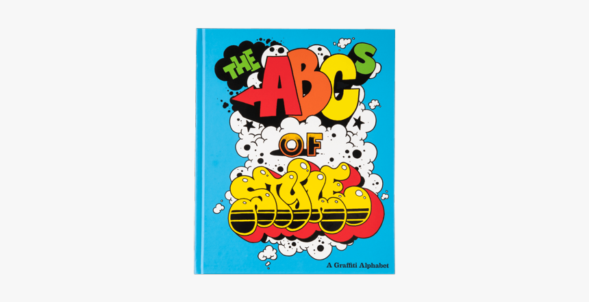 Abcs Of Style A Graffiti Alphabet, HD Png Download, Free Download