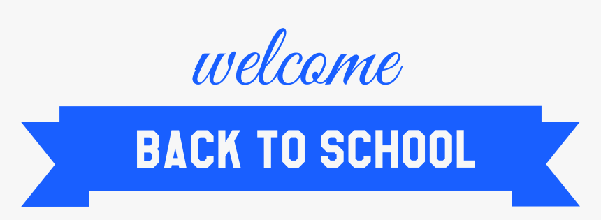 Clip Art Blue Welcome Png Image - Banner Back To School Png, Transparent Png, Free Download