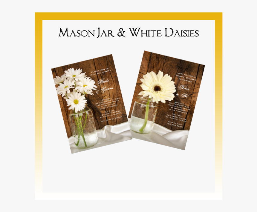 Mason Jar And White Daisies Country Wedding Invitations, - Artificial Flower, HD Png Download, Free Download