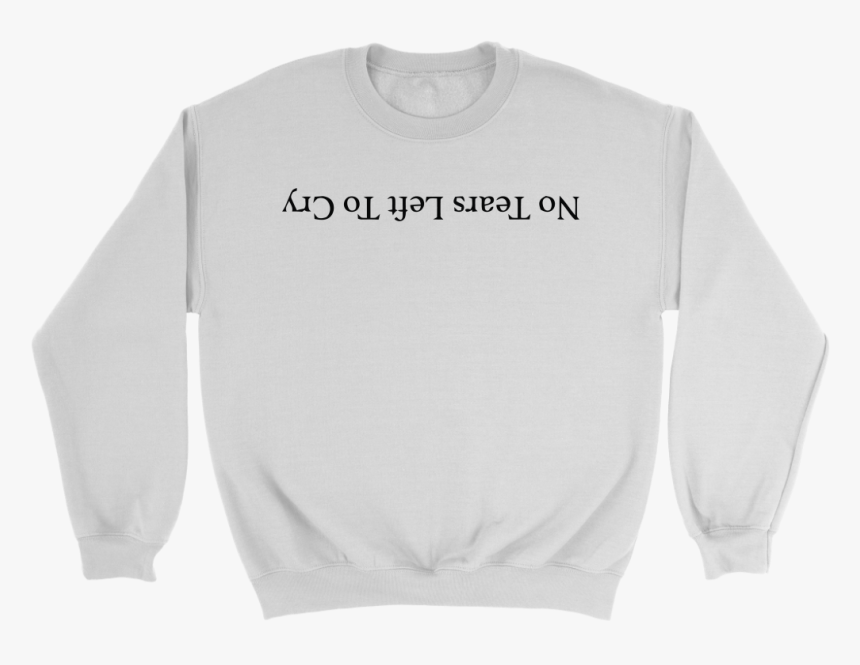 No Tears Left To Cry Png - Crew Neck, Transparent Png, Free Download