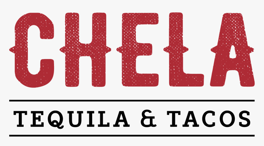 Chela - Chela Tequila And Tacos, HD Png Download, Free Download