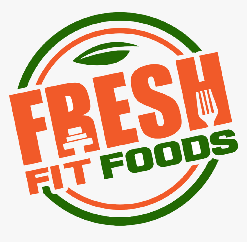 Fresh Fit Foods - Fresh Healthy Food Logo Png, Transparent Png, Free Download