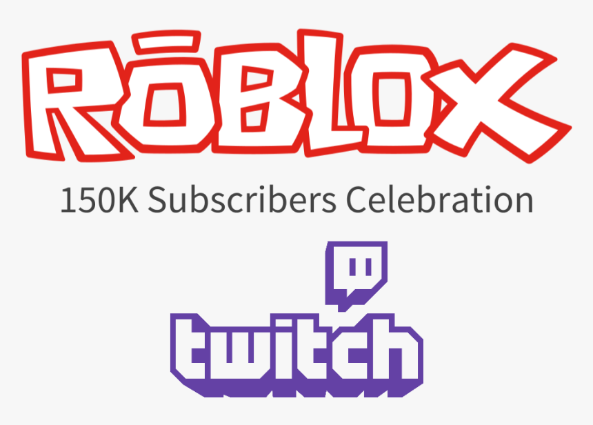 Roblox S 150k Twitch Followers Celebration Png Download