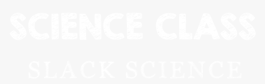 Science Class Slack Science, HD Png Download, Free Download