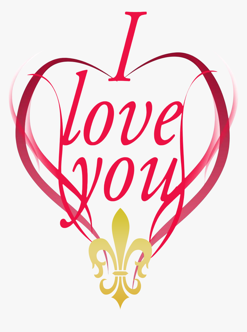 I Love You Fleur De Lis Transaparent - Illustration, HD Png Download, Free Download