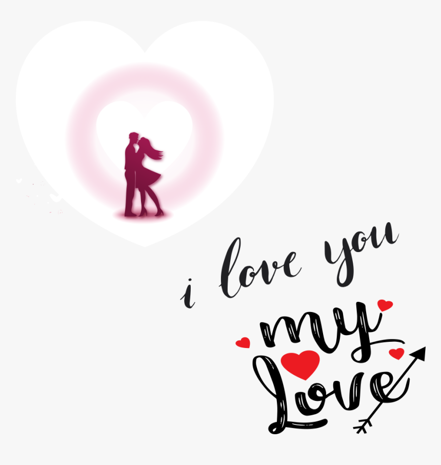 Happy Valentines Day Png Image - Frase My Love, Transparent Png, Free Download