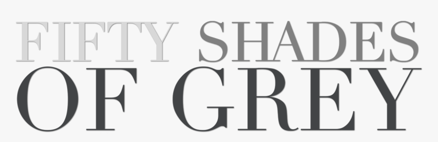 Fifty Shades Of Grey Title - Fifty Shades Of Grey Png, Transparent Png, Free Download
