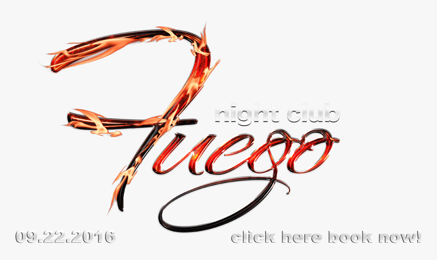 Fuego Night Club - Calligraphy, HD Png Download, Free Download