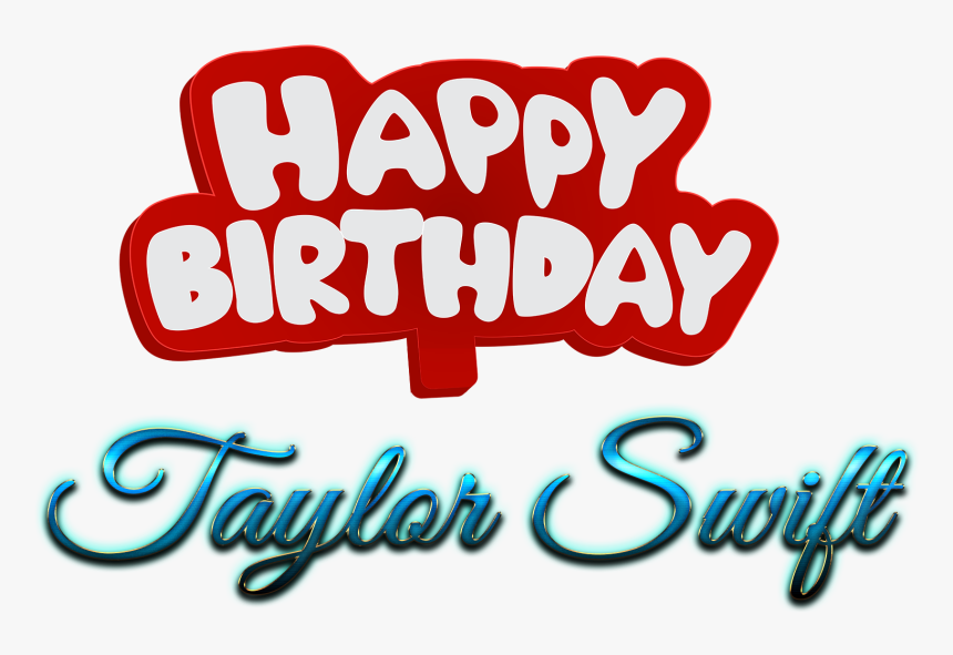 Taylor Swift Happy Birthday Name Png - Calligraphy, Transparent Png, Free Download