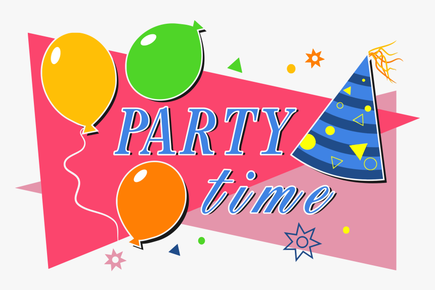 Party Time Clip Arts - Party Time Clipart, HD Png Download, Free Download