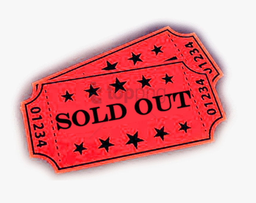 Transparent Tickets Sold Out, HD Png Download, Free Download