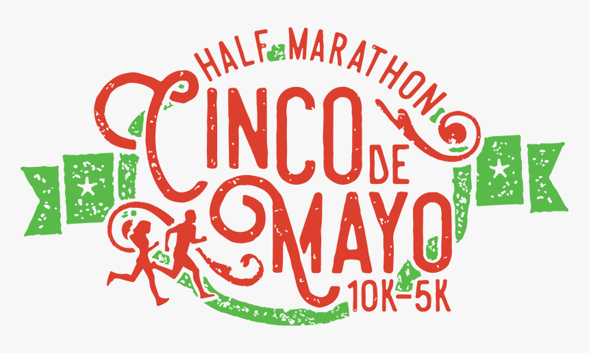 Cinco De Mayo Half Marathon, 10k, 5k - Graphic Design, HD Png Download, Free Download