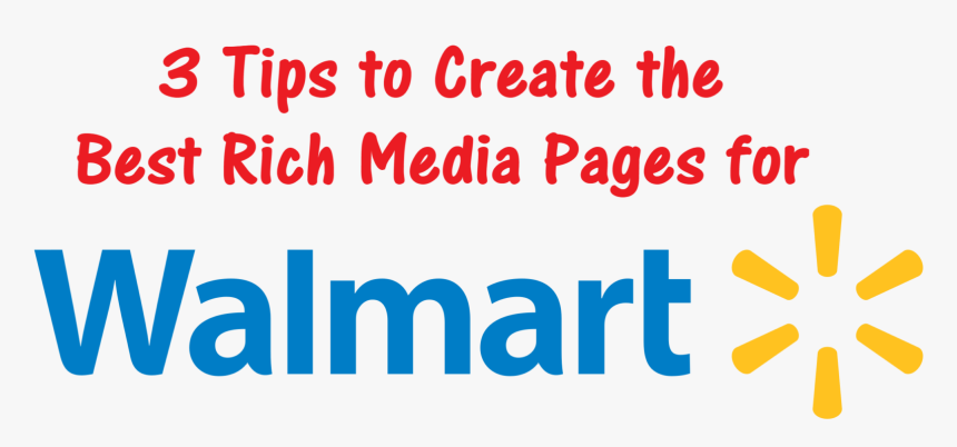3 Tips To Create The Best Walmart Rich Media Pages - Walmart, HD Png Download, Free Download