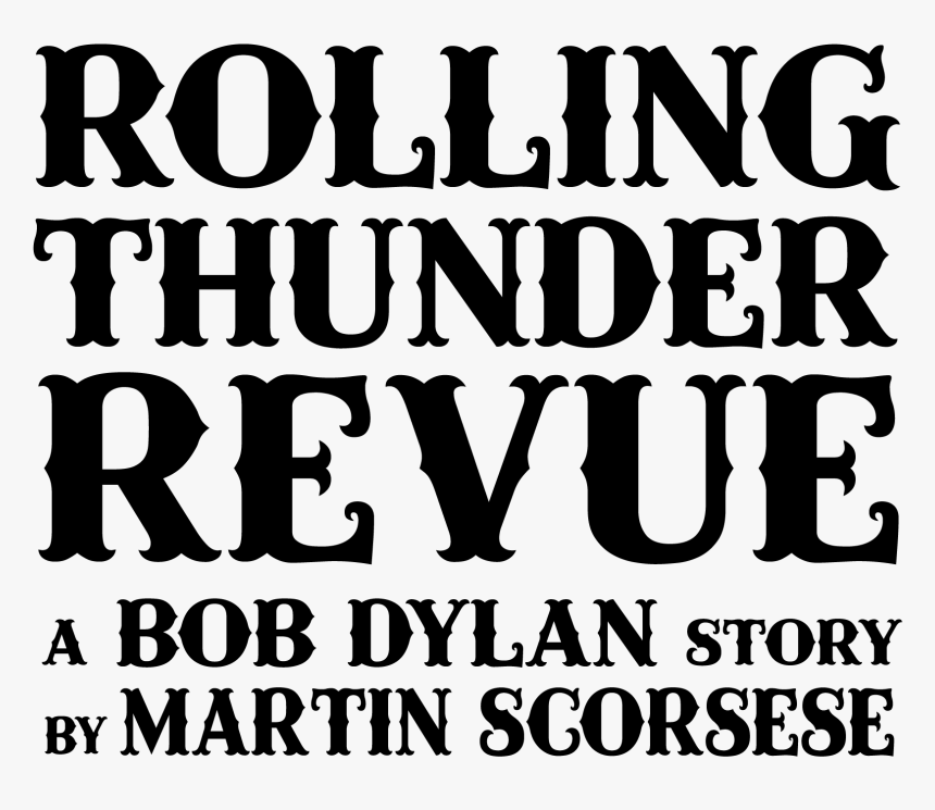 Rolling Thunder Revue Title - Poster, HD Png Download, Free Download