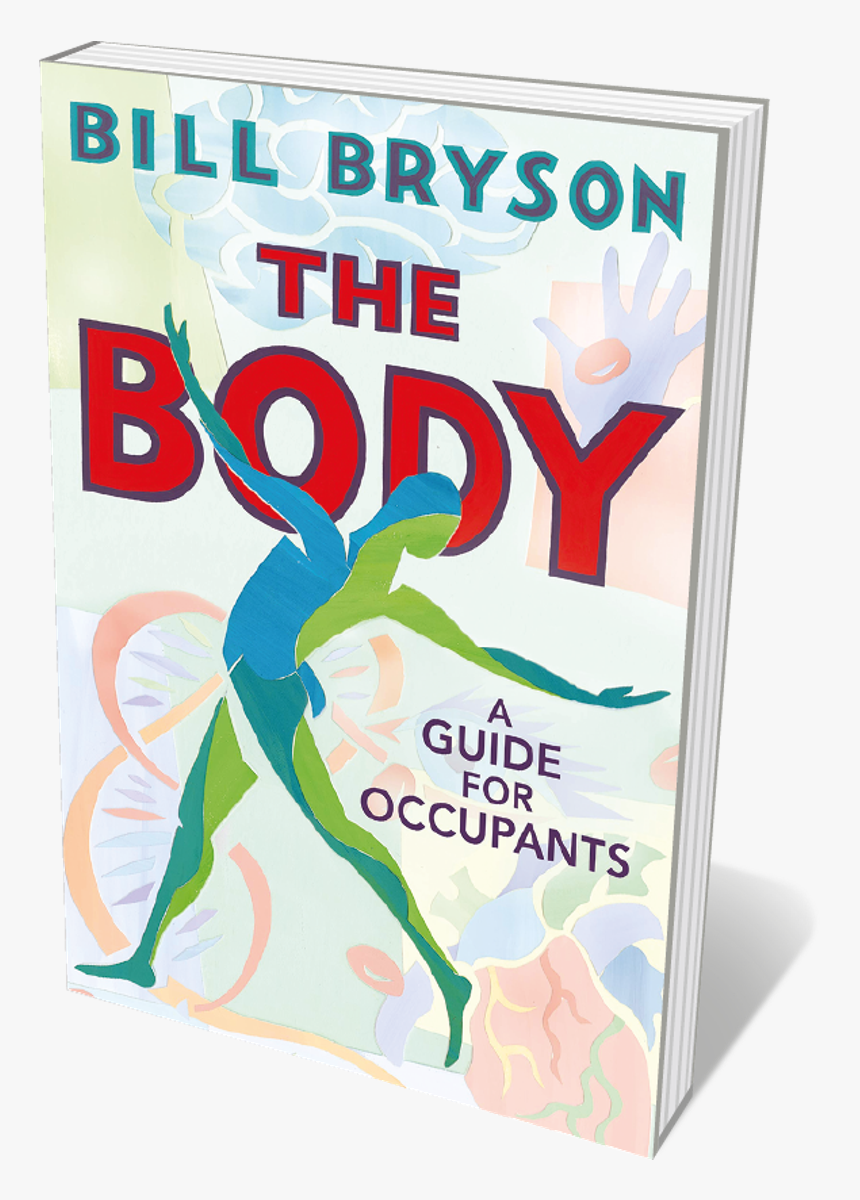 Book Cover - Bill Bryson The Body, HD Png Download, Free Download