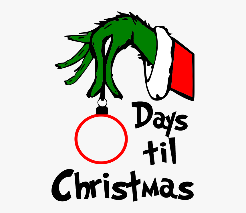 Grinch Days Till Christmas No Background - Grinch Days Till Christmas Svg, ...
