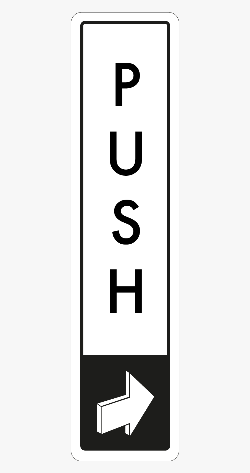 Vertical Push Door Sign - Push The Door, HD Png Download, Free Download